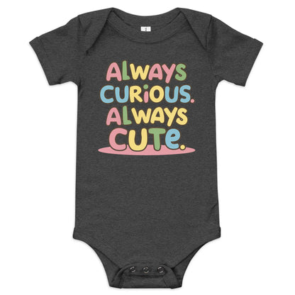 Always Curious Always Cute | Baby Short Sleeve One Piece - AwRans Clothing