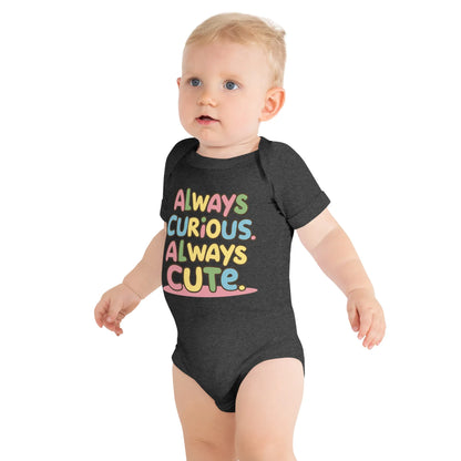 Always Curious Always Cute | Baby Short Sleeve One Piece - AwRans Clothing