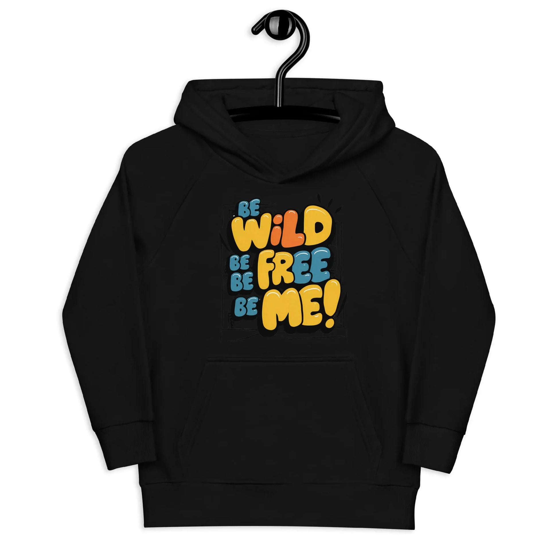 Be Wild Be Free Be Me! | Kids Hoodie - AwRans Clothing