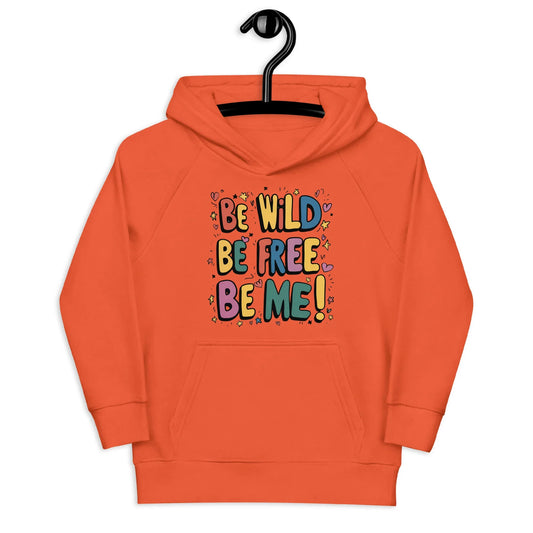Be Wild Be Free Be Me! | Kids Hoodie - AwRans Clothing