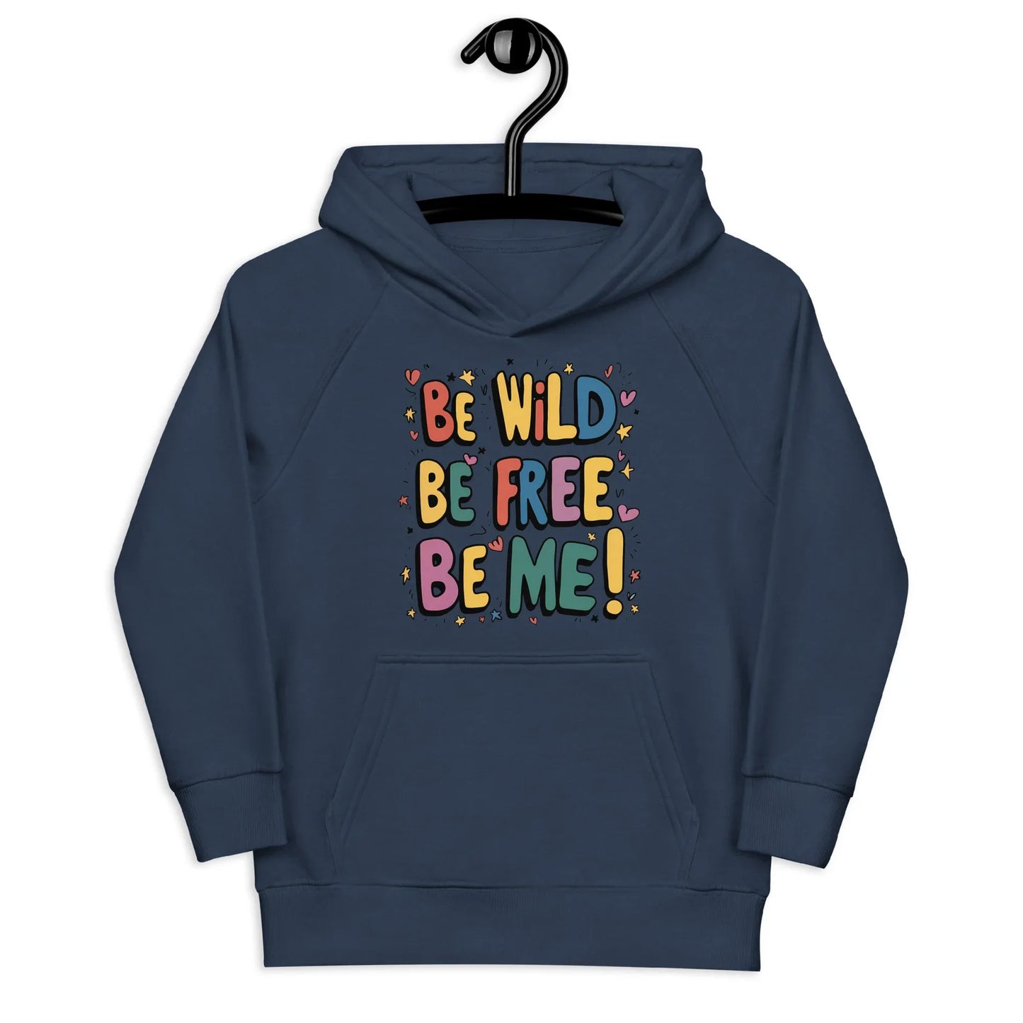 Be Wild Be Free Be Me! | Kids Hoodie - AwRans Clothing