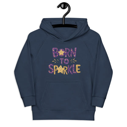 Born To Sparkle | Kids Hoodie - AwRans Clothing