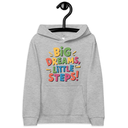 Big Dreams Little Steps! | Kids Fleece Hoodie - AwRans Clothing
