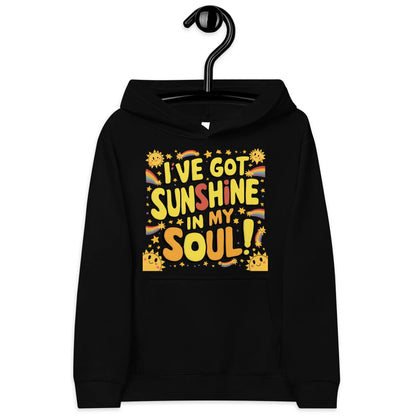 I’ve Got Sunshine In My Soul | Kids Fleece Hoodie - AwRans Clothing
