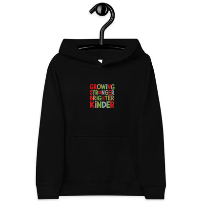 Growing Stronger Brighter Kinder | Kids Embroidered Fleece Hoodie - AwRans Clothing