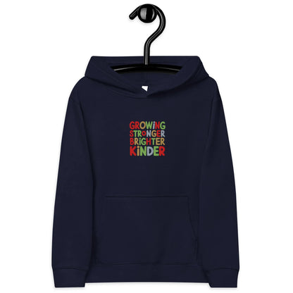 Growing Stronger Brighter Kinder | Kids Embroidered Fleece Hoodie - AwRans Clothing