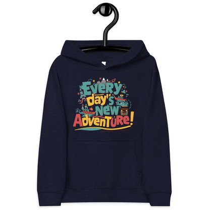Every Day’s New Adventure | Kids Fleece Hoodie - AwRans Clothing
