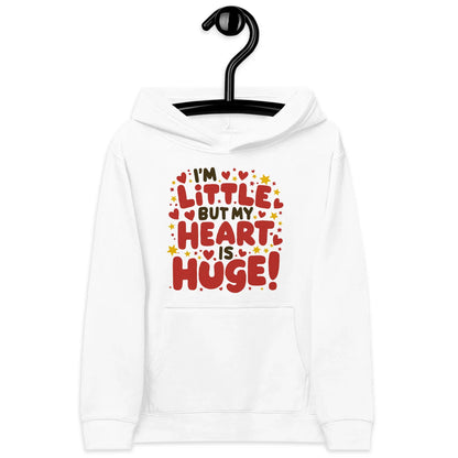 I’m Little But My Heart Is Huge! | Kids Fleece Hoodie - AwRans Clothing