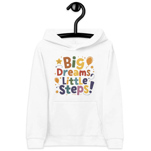 Big Dreams Little Steps! | Kids Fleece Hoodie - AwRans Clothing