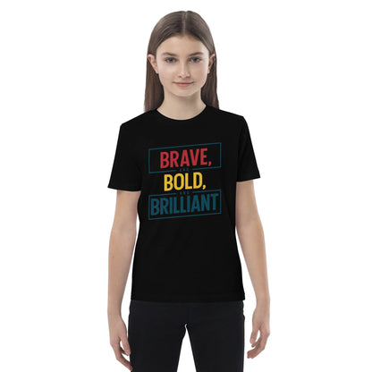 Organic Cotton Kids T-Shirt | Brave And Bold And Brilliant - AwRans Clothing