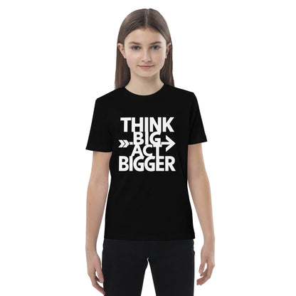 Organic Cotton Kids T-Shirt | Think Big Act Bigger - AwRans Clothing