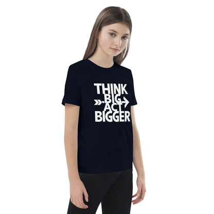 Organic Cotton Kids T-Shirt | Think Big Act Bigger - AwRans Clothing