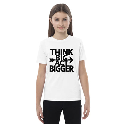 Organic Cotton Kids T-Shirt | Think Big Act Bigger - AwRans Clothing