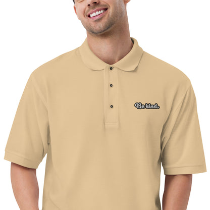 Be Kind - Embroidered Men's Premium Polo Shirt