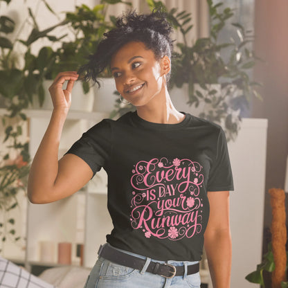 Short-Sleeve Women's T-Shirt | Every Day Is Your Runway - AwRans Clothing