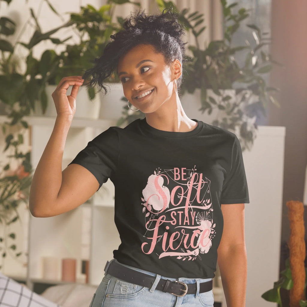 Short-Sleeve Women's T-Shirt | Be Soft Stay Fierce Black T-Shirt AwRans Clothing unisex-basic-softstyle-t-shirt-black-front-67b059d69a445