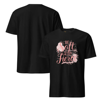 Short-Sleeve Women's T-Shirt | Be Soft Stay Fierce - AwRans Clothing