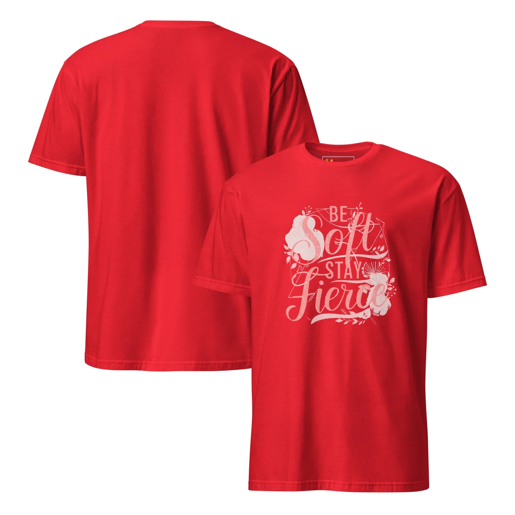 Short-Sleeve Women's T-Shirt | Be Soft Stay Fierce T-Shirt AwRans Clothing unisex-basic-softstyle-t-shirt-red-front-and-back-67b059d6a8d44
