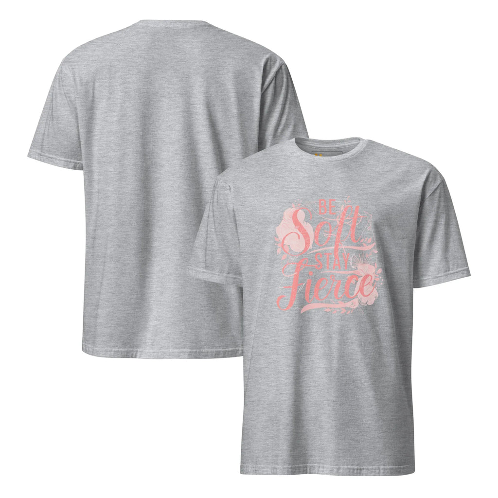 Short-Sleeve Women's T-Shirt | Be Soft Stay Fierce T-Shirt AwRans Clothing unisex-basic-softstyle-t-shirt-sport-grey-front-and-back-67b059d6eac6a