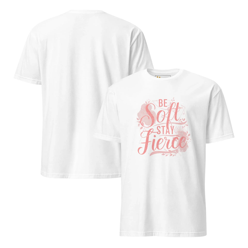 Short-Sleeve Women's T-Shirt | Be Soft Stay Fierce T-Shirt AwRans Clothing unisex-basic-softstyle-t-shirt-white-front-and-back-67b059d71548d