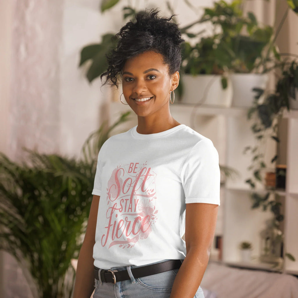 Short-Sleeve Women's T-Shirt | Be Soft Stay Fierce T-Shirt AwRans Clothing unisex-basic-softstyle-t-shirt-white-left-front-67b059d81e6e2