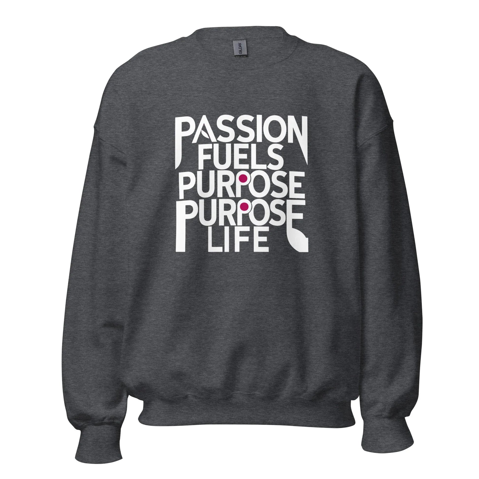 Unisex | Passion Fuels Purpose - Sweatshirt - AwRans Clothing