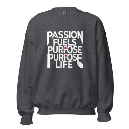 Unisex | Passion Fuels Purpose - Sweatshirt - AwRans Clothing