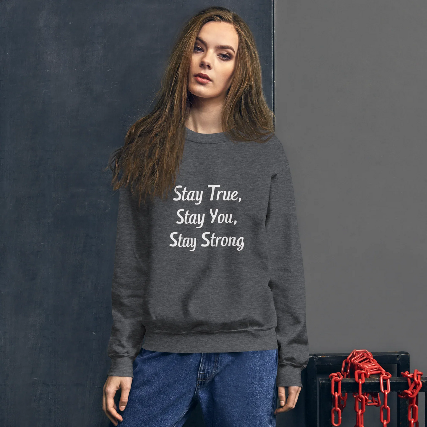 Unisex | Stay True, Stay You, Stay Strong - Sweatshirt - AwRans Clothing
