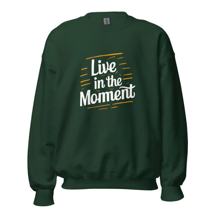 Unisex | Live In The Moment Sweatshirt - AwRans Clothing