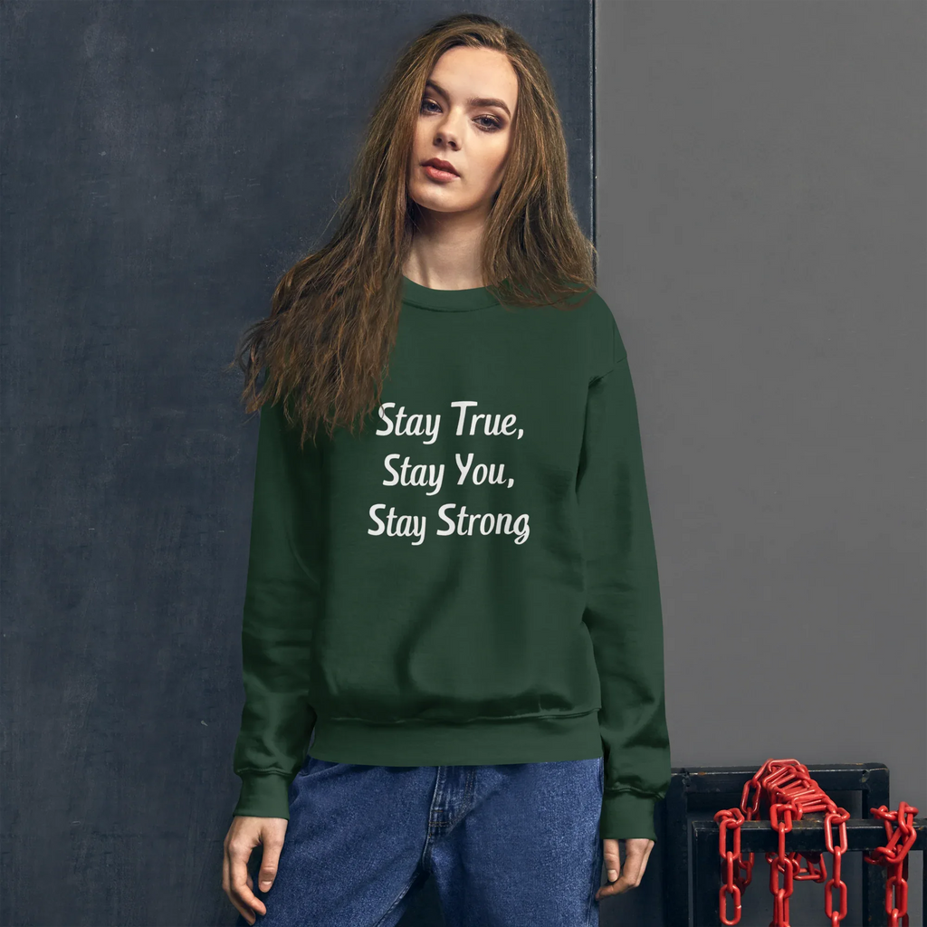 Unisex | Stay True, Stay You, Stay Strong - Sweatshirt Sweatshirt AwRans Clothing unisex-crew-neck-sweatshirt-forest-green-front-67518d8418212