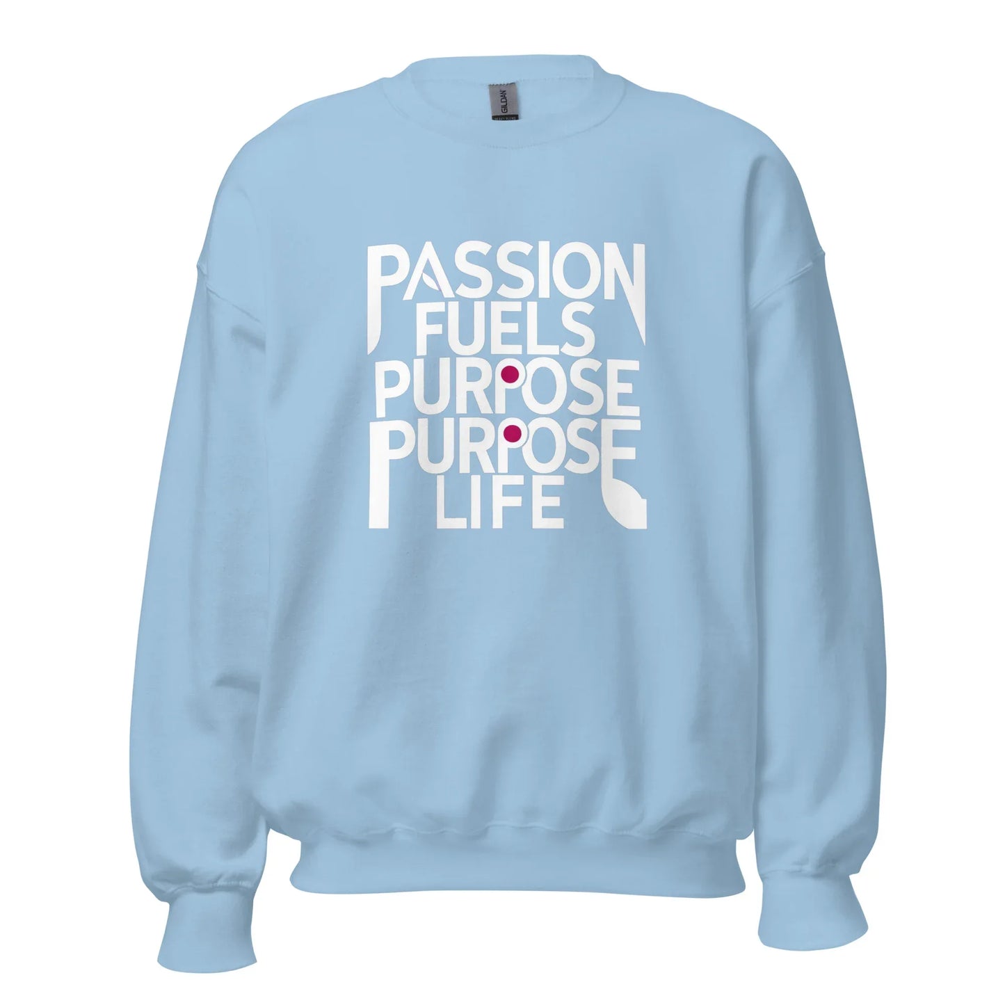 Unisex | Passion Fuels Purpose - Sweatshirt - AwRans Clothing