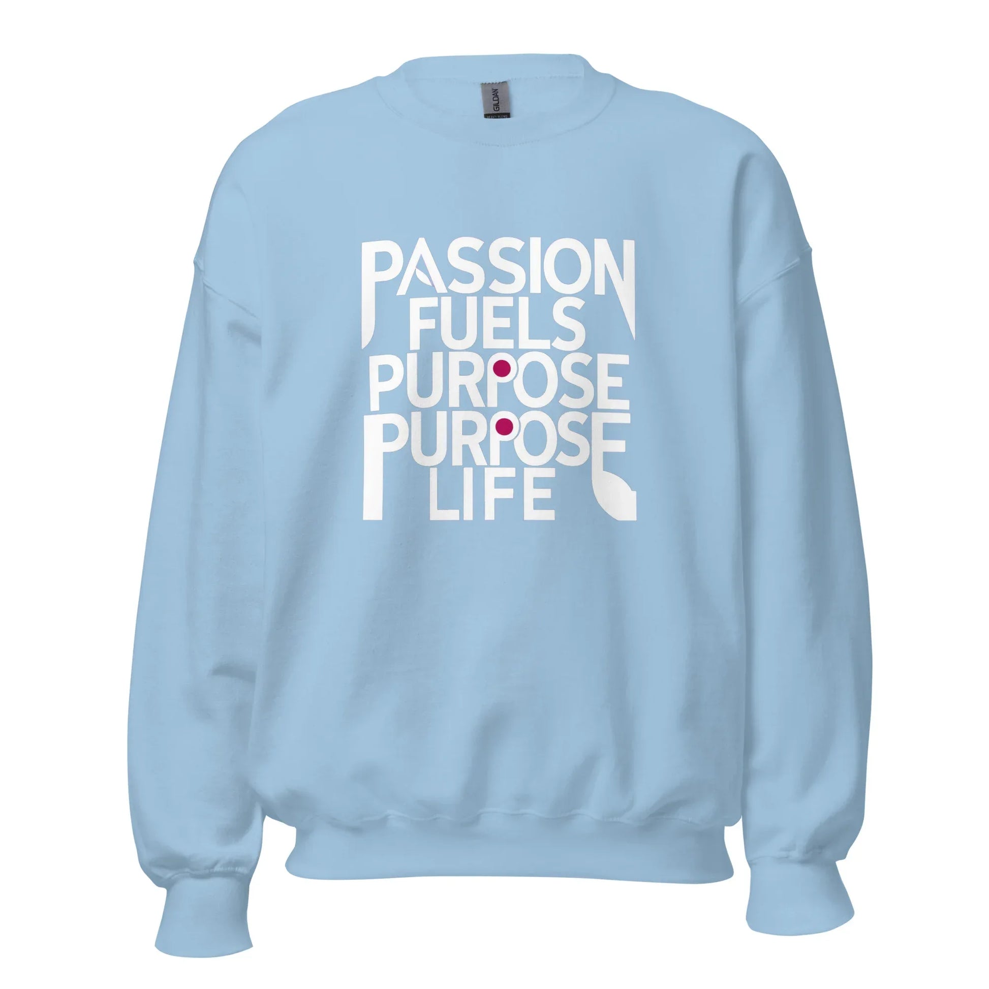 Unisex | Passion Fuels Purpose - Sweatshirt - AwRans Clothing