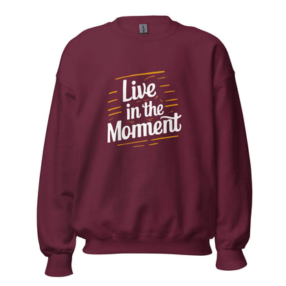 Unisex | Live In The Moment Sweatshirt - AwRans Clothing