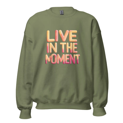Unisex | Live In The Moment Sweatshirt - AwRans Clothing