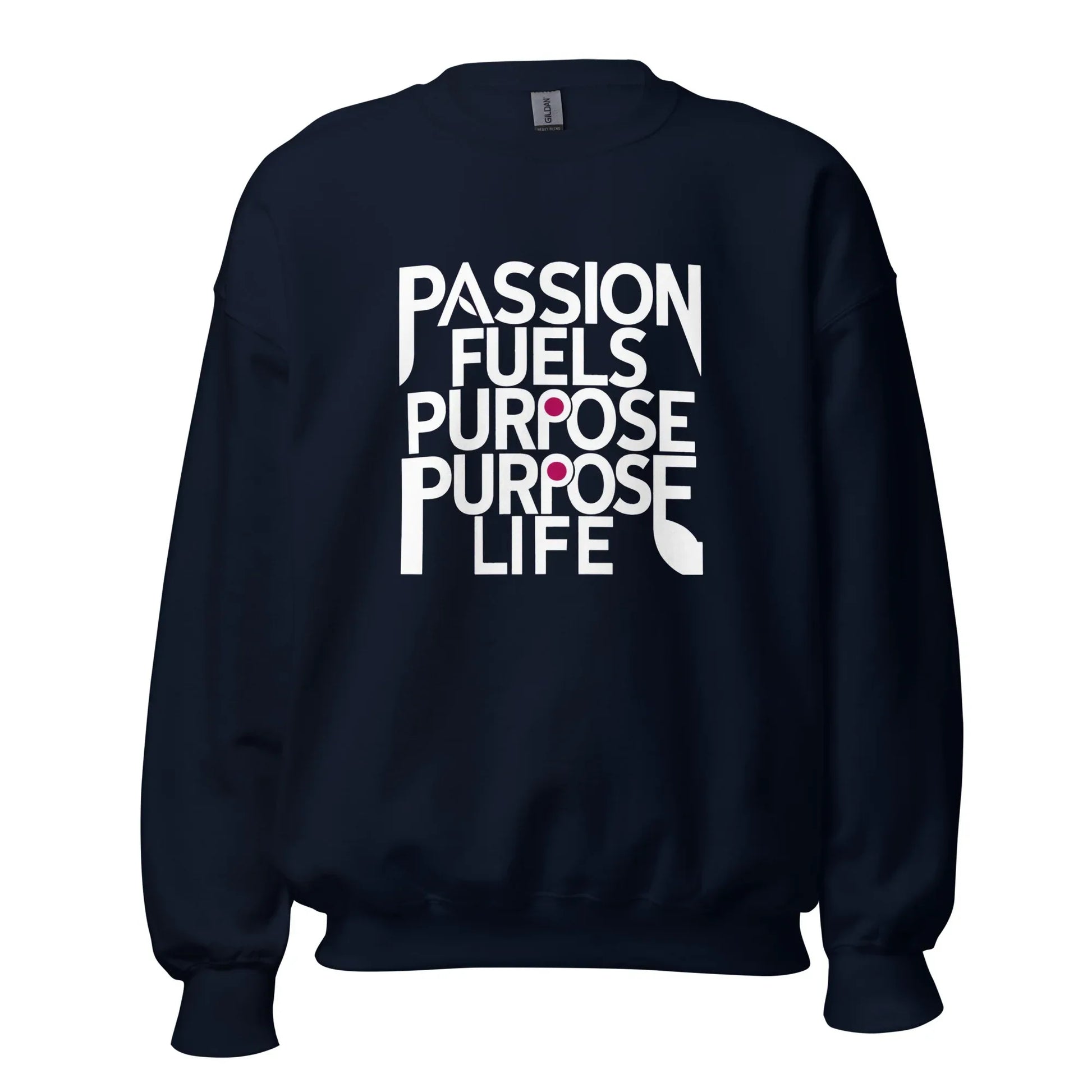 Unisex | Passion Fuels Purpose - Sweatshirt - AwRans Clothing