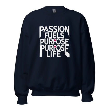Unisex | Passion Fuels Purpose - Sweatshirt - AwRans Clothing