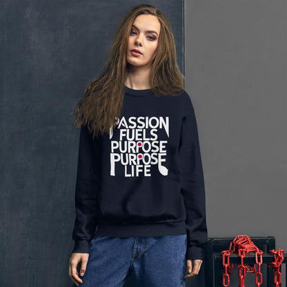 Unisex | Passion Fuels Purpose - Sweatshirt - AwRans Clothing
