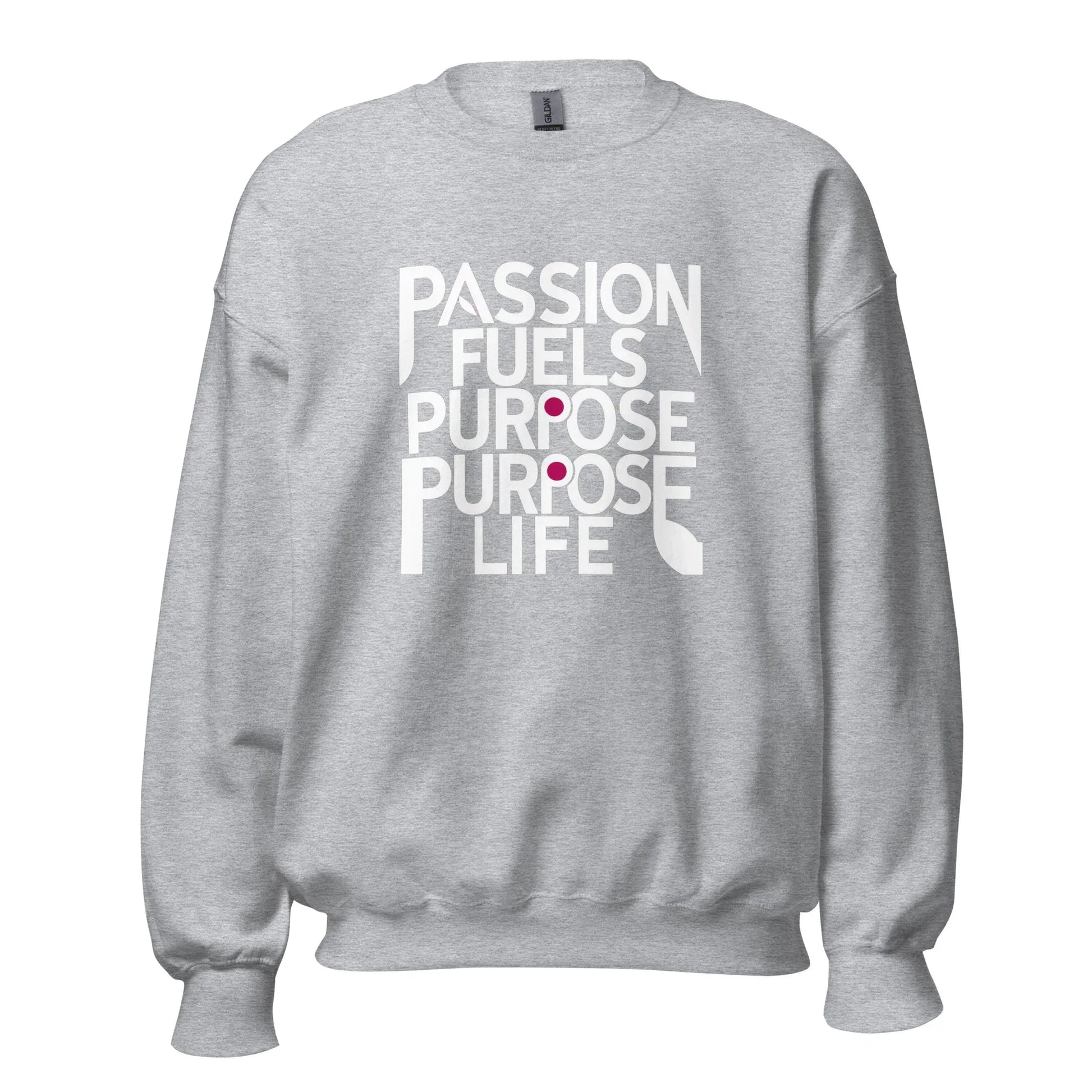 Unisex | Passion Fuels Purpose - Sweatshirt - AwRans Clothing