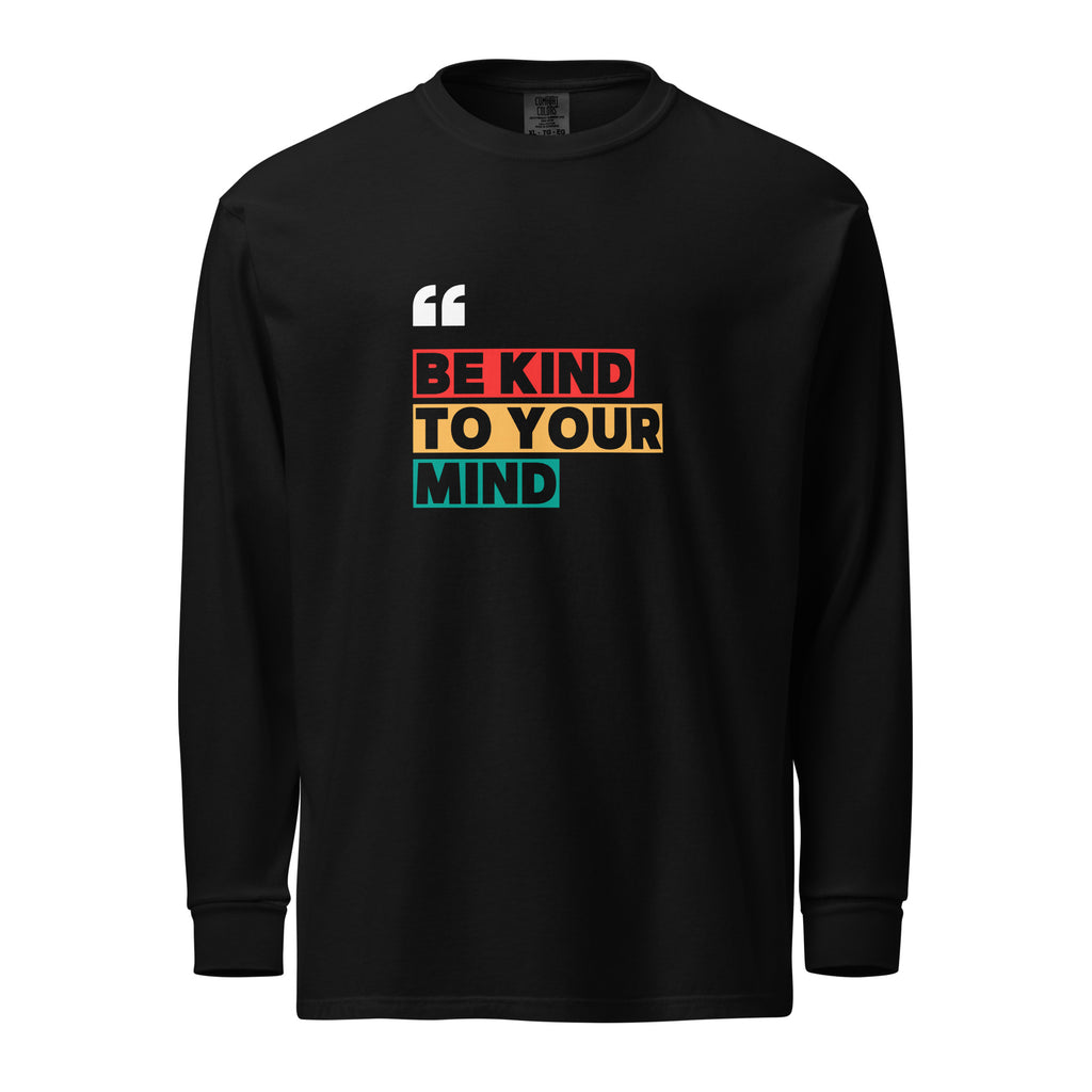Unisex Garment-dyed heavyweight long-sleeve shirt | Be Kind To Your Mind long-sleeve shirt AwRans Clothing unisex-garment-dyed-heavyweight-long-sleeve-shirt-black-front-67eaaff168bdb