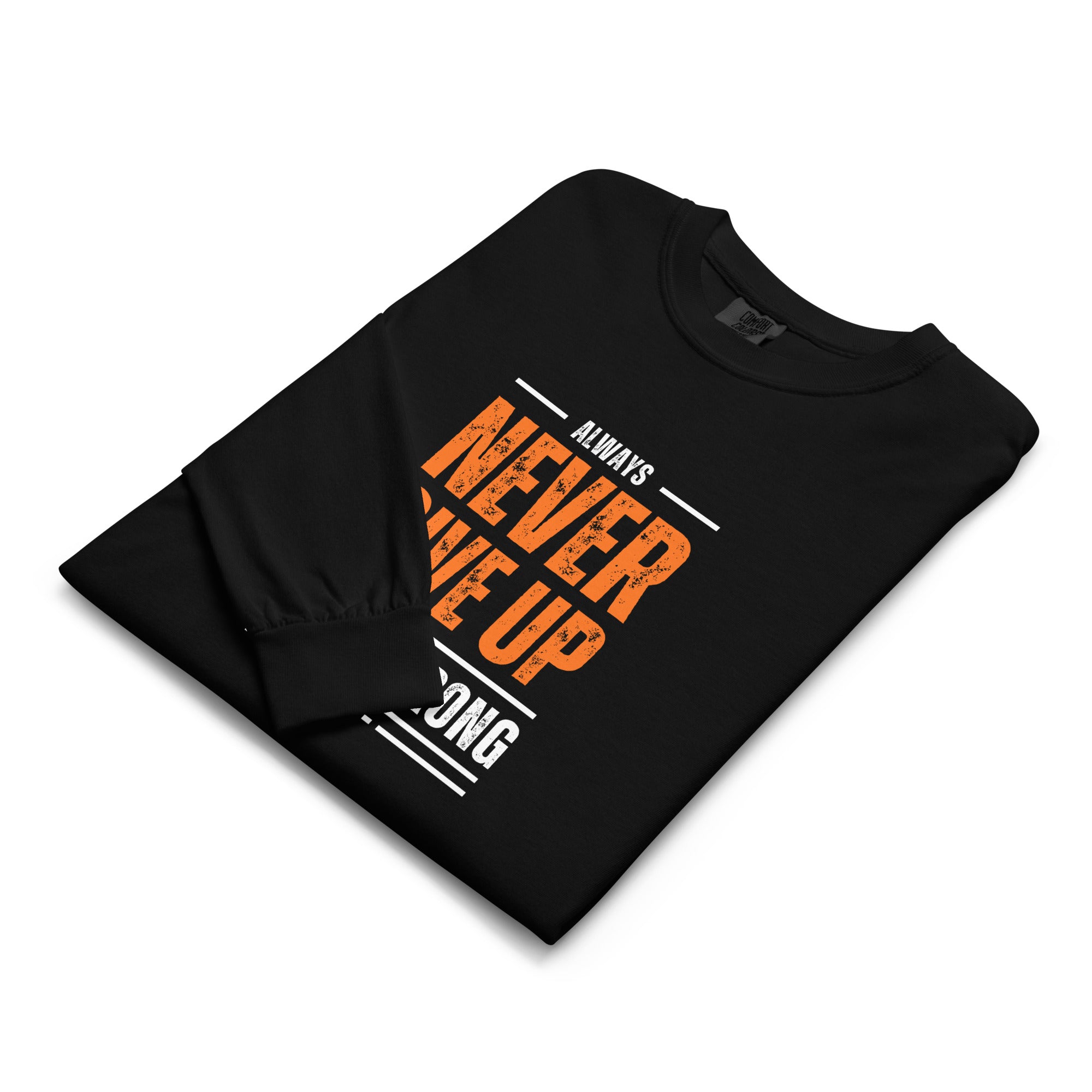 Unisex Garment-dyed heavyweight long-sleeve shirt | Always Never Give Up Stay Strong long-sleeve shirt AwRans Clothing unisex-garment-dyed-heavyweight-long-sleeve-shirt-black-front-67eab0a3bd6ea