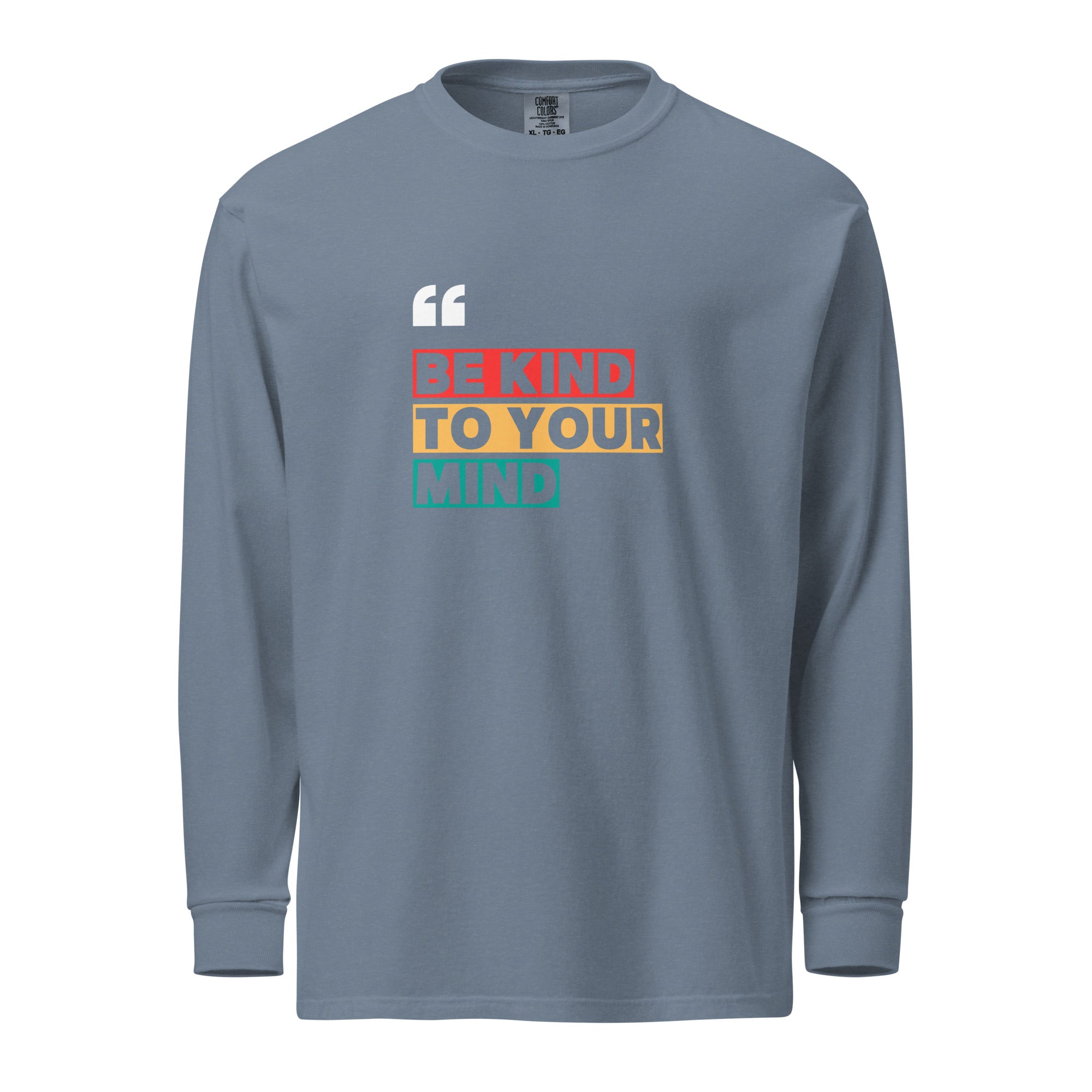 Unisex Garment-dyed heavyweight long-sleeve shirt | Be Kind To Your Mind long-sleeve shirt AwRans Clothing unisex-garment-dyed-heavyweight-long-sleeve-shirt-blue-jean-front-67eaaff1748f6