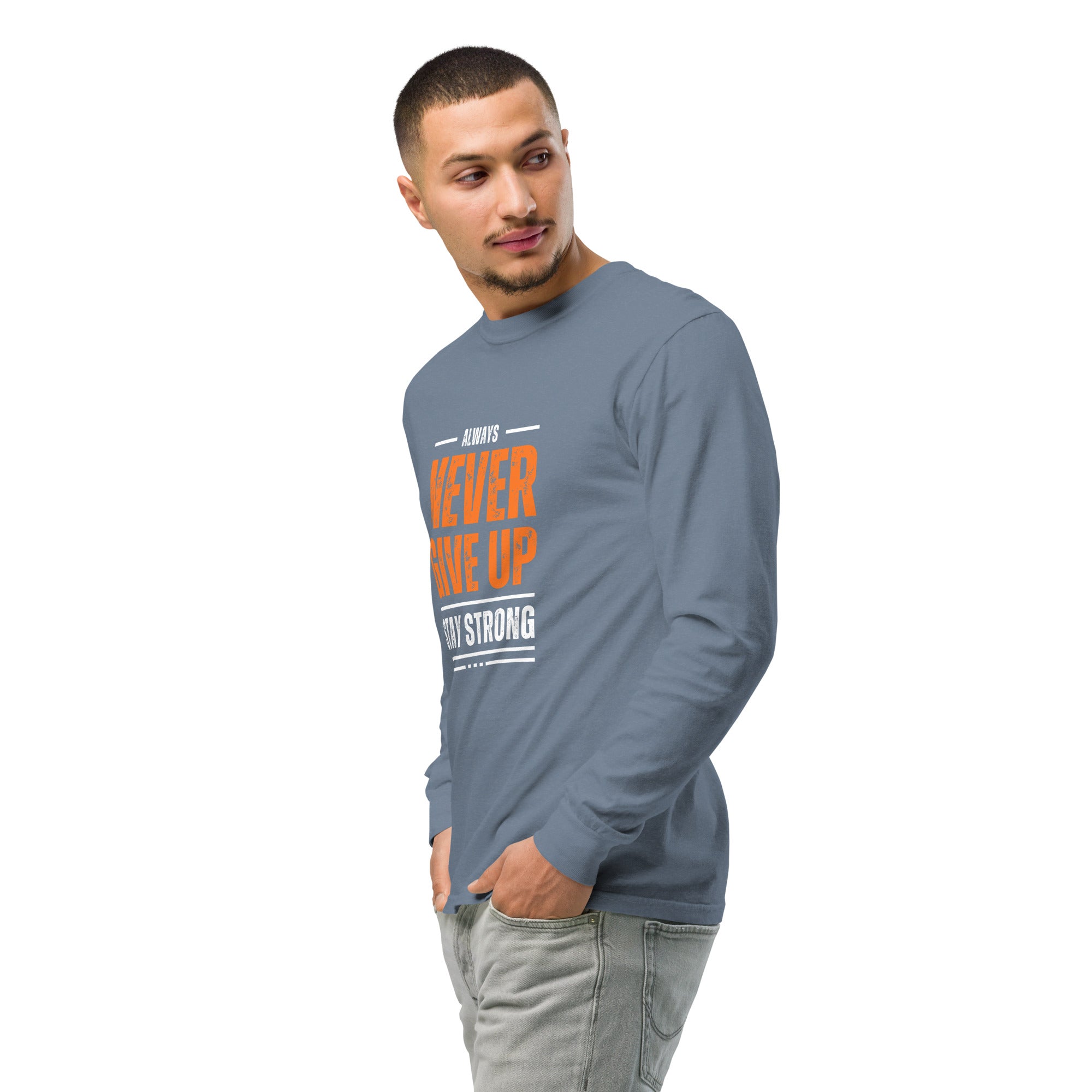 Unisex Garment-dyed heavyweight long-sleeve shirt | Always Never Give Up Stay Strong long-sleeve shirt AwRans Clothing unisex-garment-dyed-heavyweight-long-sleeve-shirt-blue-jean-left-front-2-67eab0a3c66f6