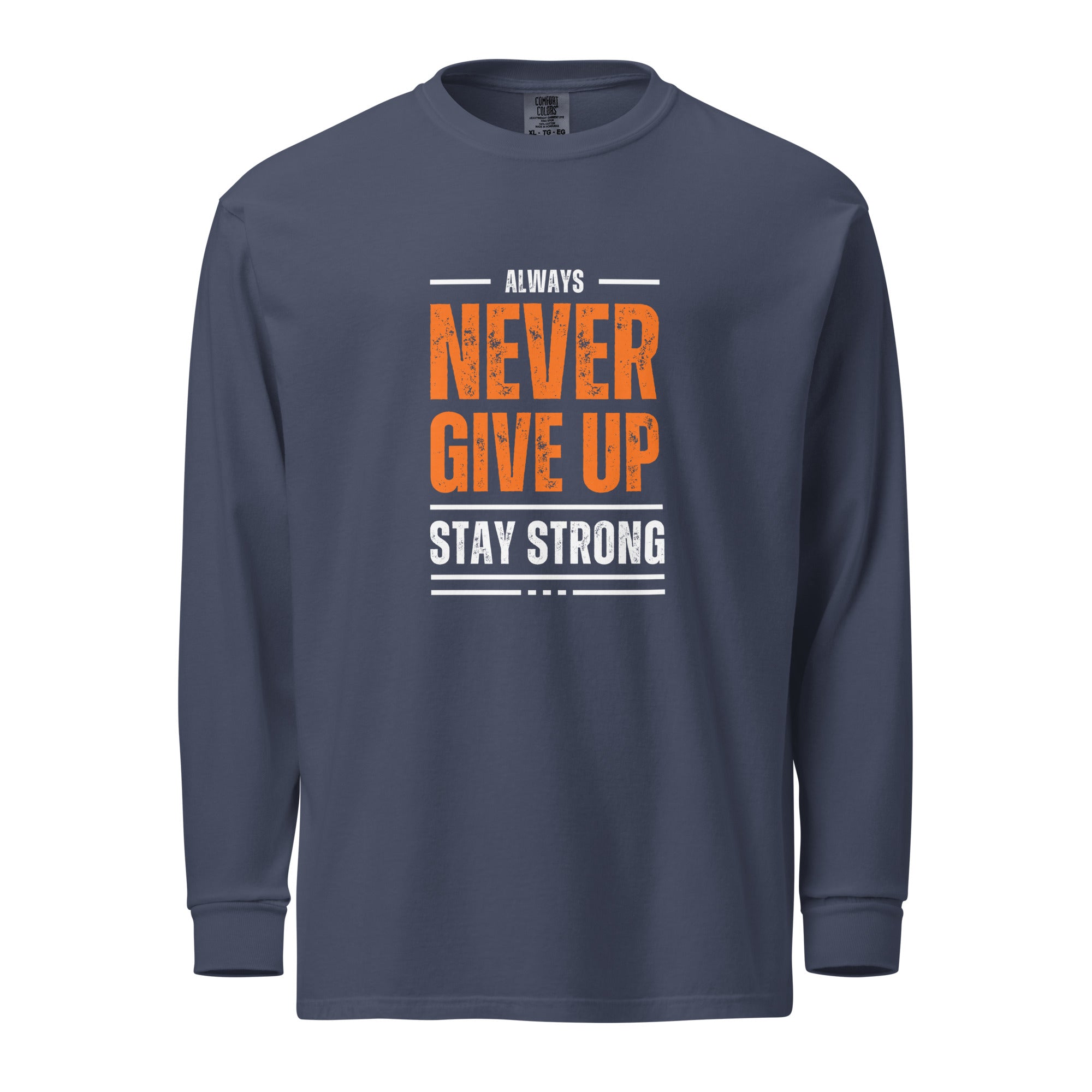 Unisex Garment-dyed heavyweight long-sleeve shirt | Always Never Give Up Stay Strong long-sleeve shirt AwRans Clothing unisex-garment-dyed-heavyweight-long-sleeve-shirt-navy-front-67eab0a3c604a