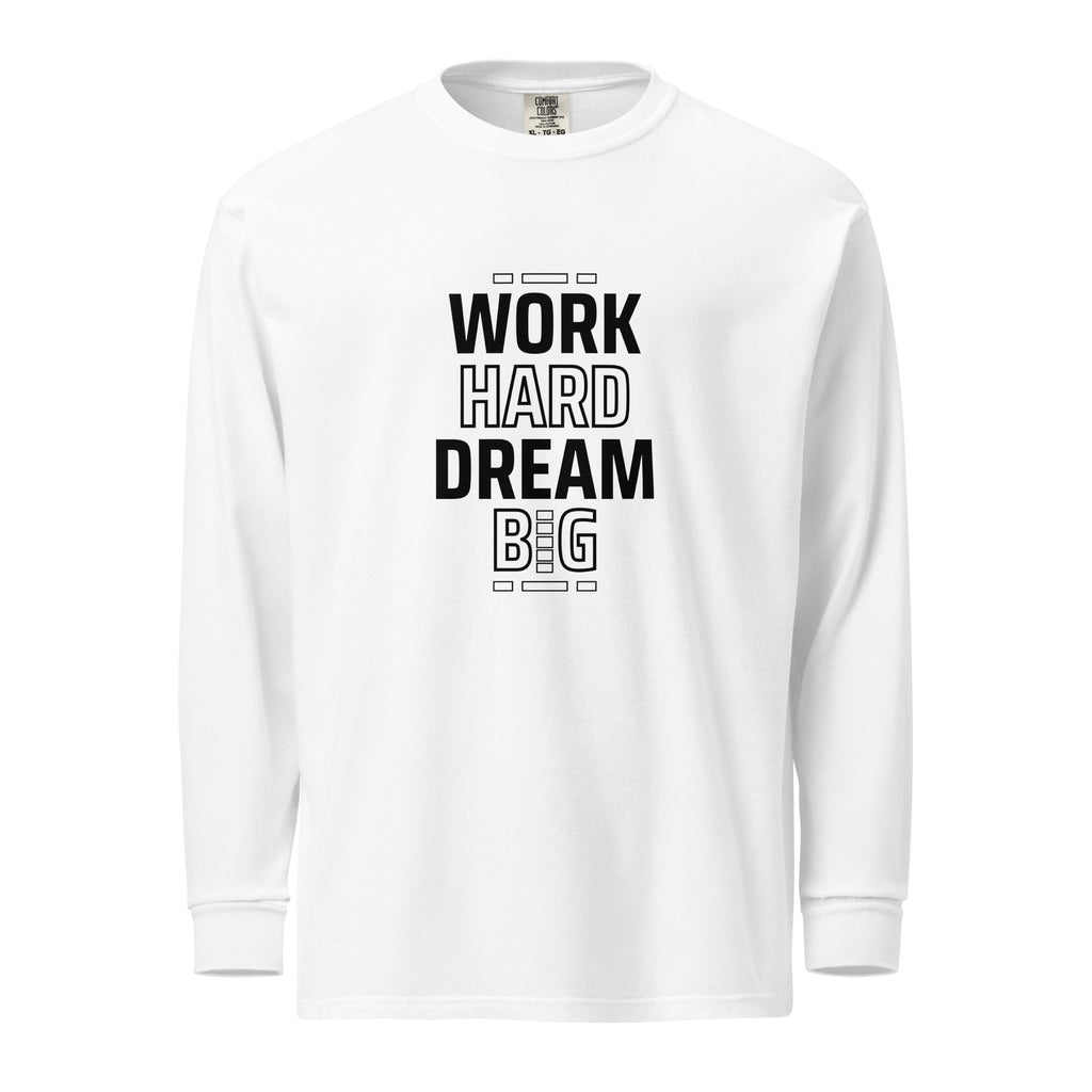Unisex Garment-dyed heavyweight long-sleeve shirt | Work Hard , Dream Big long-sleeve shirt AwRans Clothing unisex-garment-dyed-heavyweight-long-sleeve-shirt-white-front-67f041a3b9a52