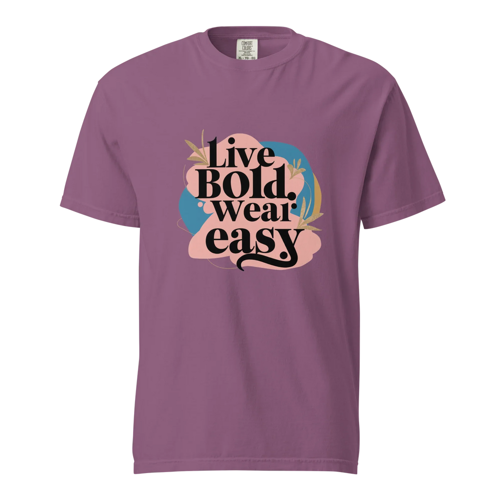 Unisex garment-dyed heavyweight t-shirt | Live Bold Wear Easy - AwRans Clothing