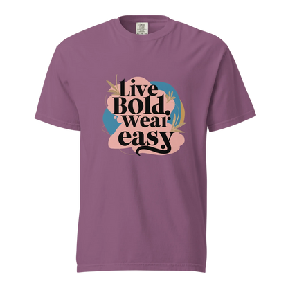 Unisex garment-dyed heavyweight t-shirt | Live Bold Wear Easy - AwRans Clothing