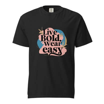 Unisex garment-dyed heavyweight t-shirt | Live Bold Wear Easy - AwRans Clothing