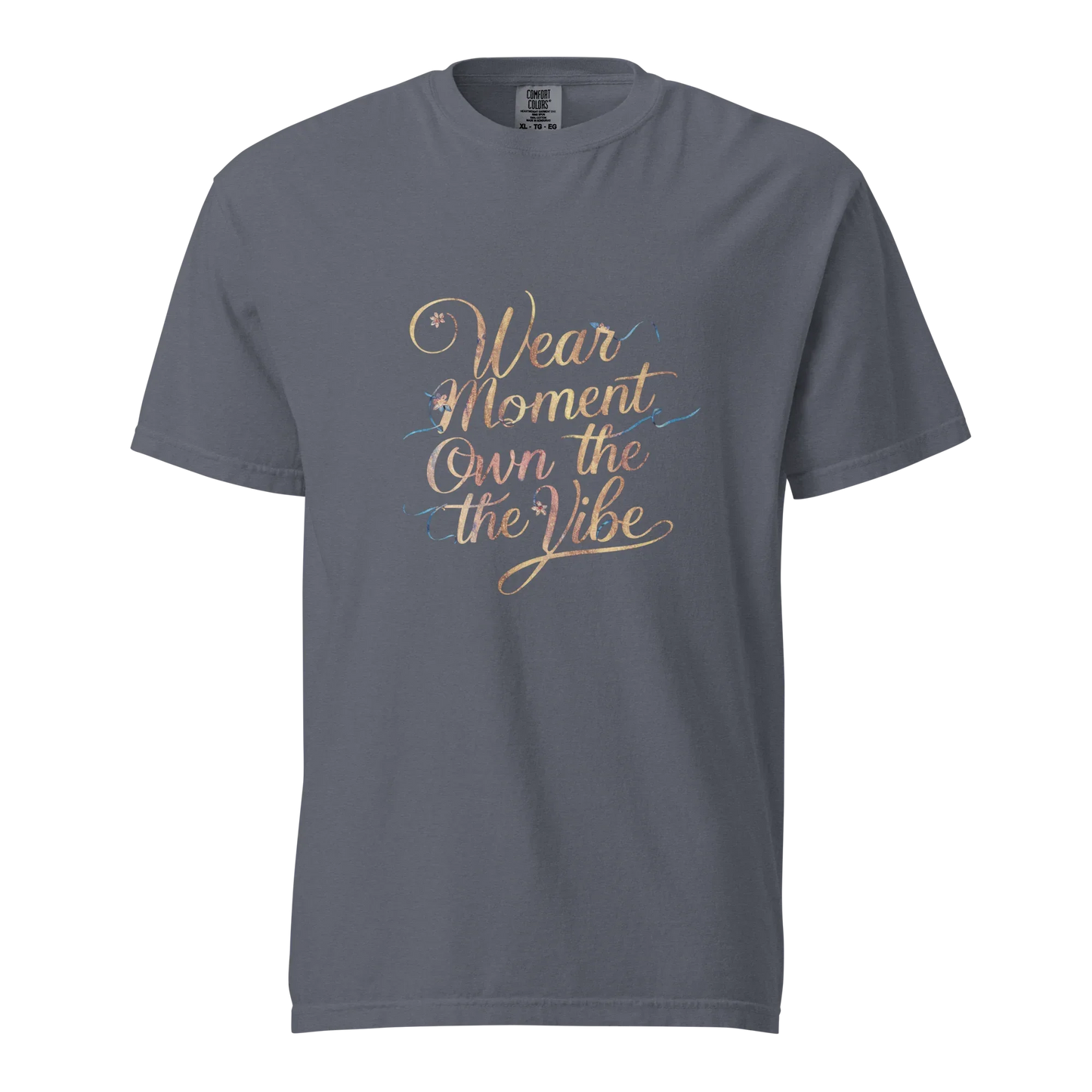 Unisex garment-dyed heavyweight t-shirt | Wear The Moment Own The Vibe - AwRans Clothing