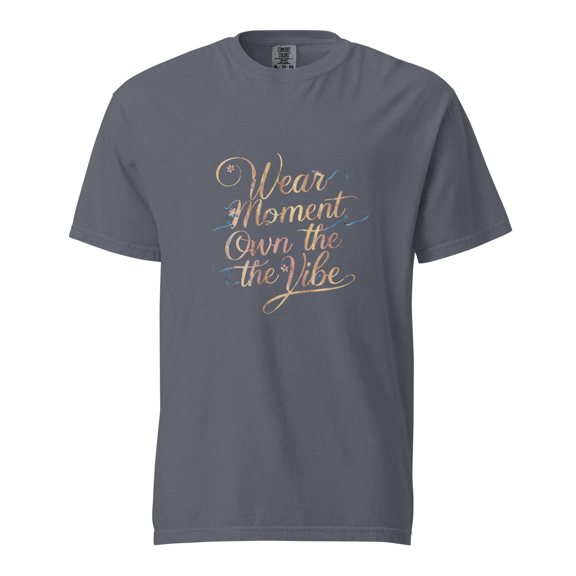Unisex garment-dyed heavyweight t-shirt | Wear The Moment Own The Vibe - AwRans Clothing