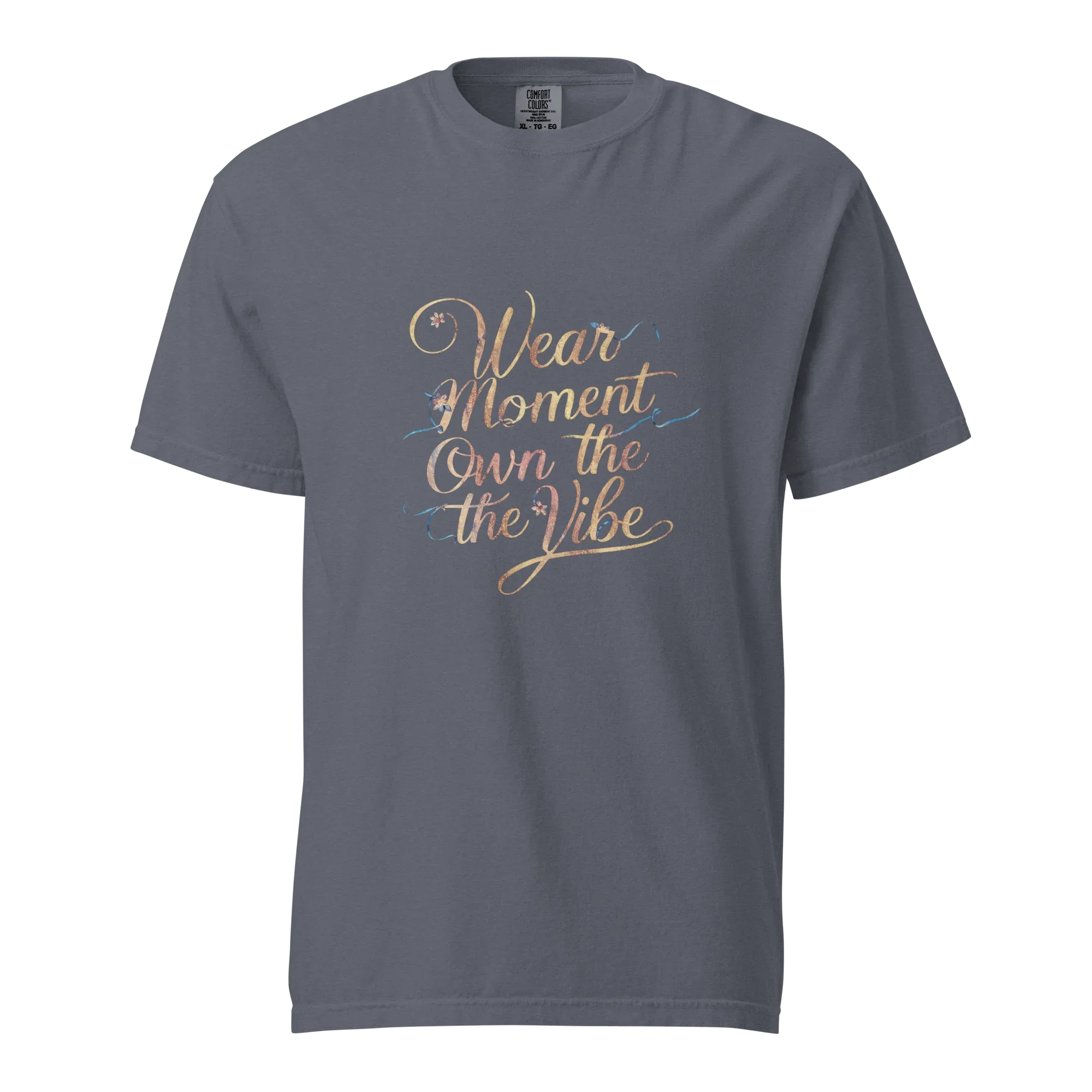 Unisex garment-dyed heavyweight t-shirt | Wear The Moment Own The Vibe - AwRans Clothing
